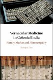 Vernacular Medicine in Colonial India (eBook, ePUB)