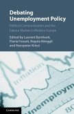 Debating Unemployment Policy (eBook, ePUB)