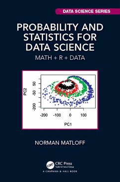 Probability and Statistics for Data Science (eBook, PDF) - Matloff, Norman