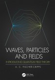 Waves, Particles and Fields (eBook, PDF)