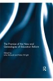 The Promise of the New and Genealogies of Education Reform (eBook, ePUB)