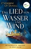 Das Lied von Wasser und Wind: Die komplette Trilogie in einem Band (eBook, ePUB)