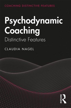 Psychodynamic Coaching (eBook, ePUB) - Nagel, Claudia