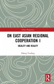 On East Asian Regional Cooperation I (eBook, ePUB)