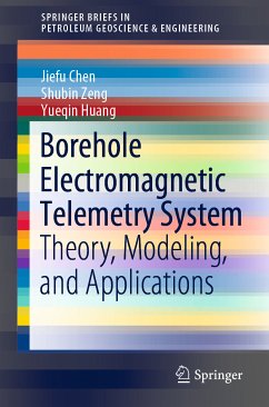 Borehole Electromagnetic Telemetry System (eBook, PDF) - Chen, Jiefu; Zeng, Shubin; Huang, Yueqin