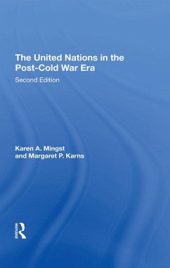 The United Nations In The Post-cold War Era, Second Edition (eBook, ePUB) - Mingst, Karen; Karns, Margaret P.