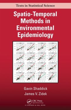 Spatio-Temporal Methods in Environmental Epidemiology (eBook, PDF) - Shaddick, Gavin; Zidek, James V.