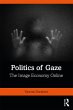 Politics of Gaze (eBook, PDF) - Bild 1