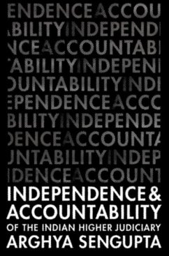 Independence and Accountability of the Higher Indian Judiciary (eBook, PDF) - Sengupta, Arghya