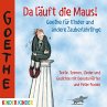 Da Läuft Die Maus! Goethe Für Kinder... - Bild 1