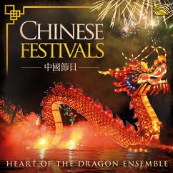 Chinese Festivals - Heart Of The Dragon Ensemble