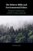 Hebrew Bible and Environmental Ethics (eBook, ePUB)