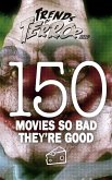 Trends of Terror 2019: 150 Movies So Bad They're Good (eBook, ePUB)
