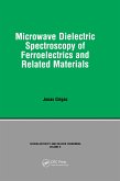 Microwave Dielectric Spectroscopy of Ferroelectrics and Related Materials (eBook, ePUB)