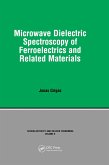 Microwave Dielectric Spectroscopy of Ferroelectrics and Related Materials (eBook, ePUB)