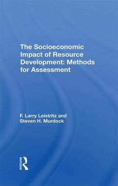 The Socioeconomic Impact Of Resource Development (eBook, PDF) - Leistritz, F. Larry; Murdock, Steve H.; Leistritz, F Larry