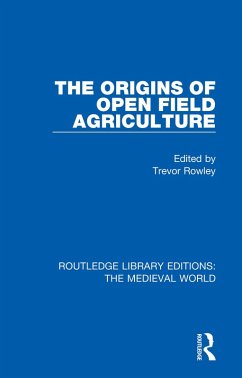 The Origins of Open Field Agriculture (eBook, ePUB)