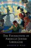Foundations of American Jewish Liberalism (eBook, PDF)