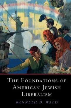 Foundations of American Jewish Liberalism (eBook, PDF) - Wald, Kenneth D.