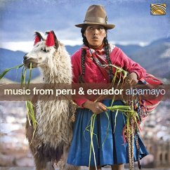 Music From Peru & Ecuador - Alpamayo