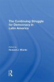 The Continuing Struggle For Democracy In Latin America (eBook, PDF)