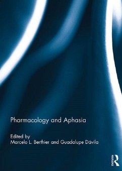 Pharmacology and Aphasia (eBook, PDF)