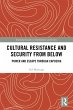 Cultural Resistance and Security from... - Bild 1