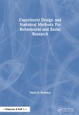 Experiment Design and Statistical Methods For Behavioural and Social Research (eBook, PDF)