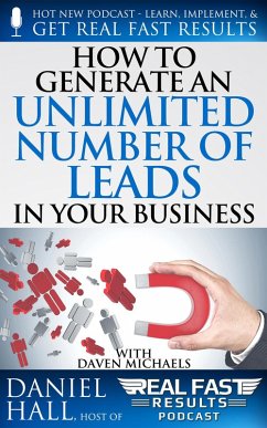 Cover How to Generate an Unlimited Number of Leads in Your Business (Real Fast Results, #102) (eBook, ePUB)