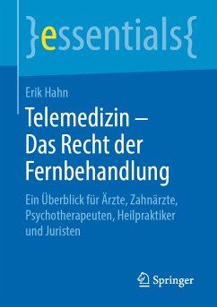 Telemedizin – Das Recht der Fernbehandlung (eBook, PDF) - Hahn, Erik