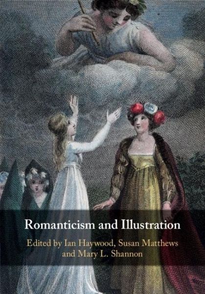 Romanticism and Illustration (eBook, ePUB) Romanticism and Illustration (eBook, ePUB)