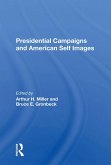 Presidential Campaigns And American Self Images (eBook, ePUB)