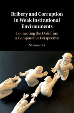 Bribery and Corruption in Weak Institutional Environments (eBook, ePUB) - Li, Shaomin