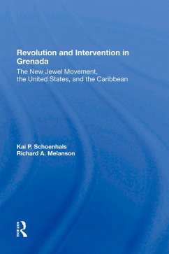 Revolution And Intervention In Grenada (eBook, PDF) - Schoenhals, Kai; Melanson, Richard