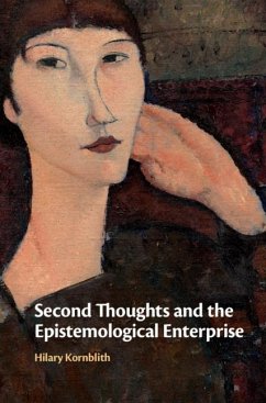 Second Thoughts and the Epistemological Enterprise (eBook, ePUB) - Kornblith, Hilary
