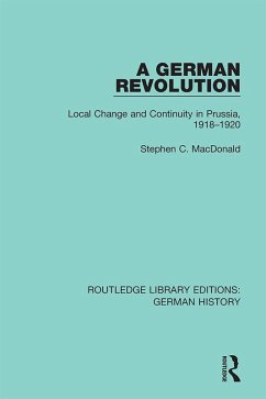 A German Revolution (eBook, PDF) - MacDonald, Stephen C.