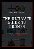 The Ultimate Guide To Drones (eBook, ePUB) The Ultimate Guide To Drones (eBook, ePUB)