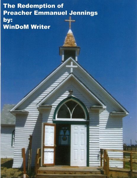 The Redemption of Preacher Emmanuel Jennings (eBook, ePUB) The Redemption of Preacher Emmanuel Jennings (eBook, ePUB)