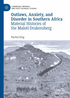 Outlaws, Anxiety, and Disorder in Southern Africa (eBook, PDF) - King, Rachel