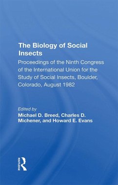 The Biology Of Social Insects (eBook, PDF) - Breed, Michael D.; Michener, Charles D.; Evans, Howard E.