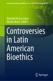 Controversies in Latin American Bioethics (eBook, PDF)