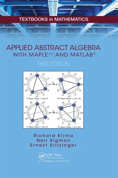 Applied Abstract Algebra with MapleTM and MATLAB¿ (eBook, PDF) Applied Abstract Algebra with MapleTM and MATLAB¿ (eBook, PDF)
