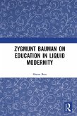 Zygmunt Bauman on Education in Liquid Modernity (eBook, ePUB)