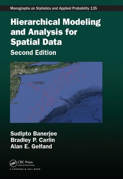 Hierarchical Modeling and Analysis for Spatial Data (eBook, PDF) - Banerjee, Sudipto; Carlin, Bradley P.; Gelfand, Alan E.