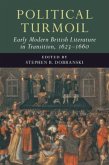 Political Turmoil: Early Modern British Literature in Transition, 1623-1660: Volume 2 (eBook, PDF)