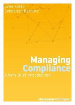 Managing Compliance (eBook, ePUB) - Kette, Sven; Barnutz, Sebastian