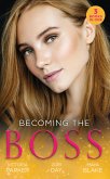 Becoming The Boss: The Woman Sent to Tame Him / Diamond Dreams (The Drakes of California) / The Price of Success (eBook, ePUB)