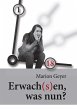 Erwach(s)en, was nun? (eBook, ePUB) - Bild 1