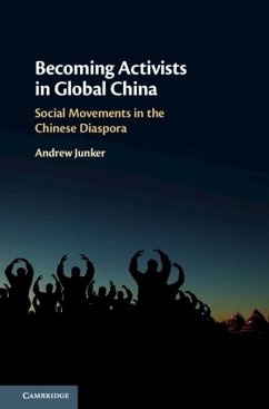 Becoming Activists in Global China (eBook, ePUB) - Junker, Andrew