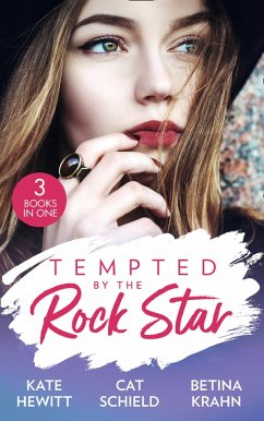 Tempted By The Rock Star: In the Heat of the Spotlight (The Bryants: Powerful & Proud) / Little Secret, Red Hot Scandal (Las Vegas Nights) / The Downfall of a Good Girl (eBook, ePUB) - Hewitt, Kate; Schield, Cat; Lang, Kimberly